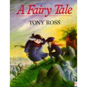   Fairy Tale (Red Fox picture books) (9780099917007): Tony Ross: Books