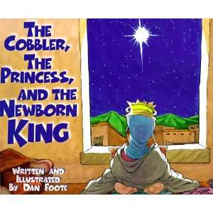   the Newborn King (9780781430791) Daniel H. Foote, Dan Foote Books