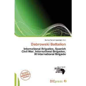  Dabrowski Battalion (9786200541529) Dismas Reinald 