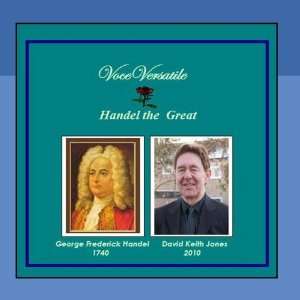  Handel the Great: David Keith Jones: Music