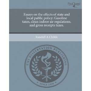 Essays on the effects of state and local public policy Gasoline taxes 