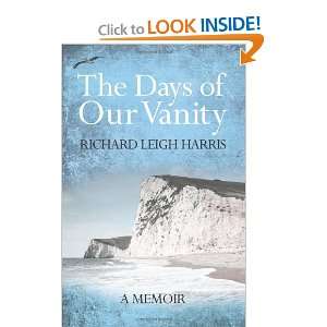   of Our Vanity A Memoir (9781906236854) Richard Leigh Harris Books