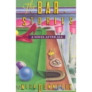   Bar Stories A Novel After All (9780312037956) Nisa Donnelly Books