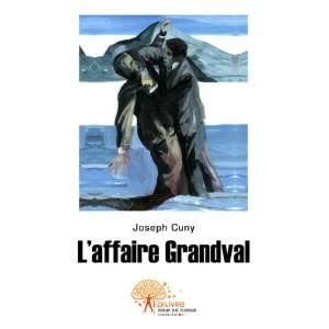  laffaire grandval (9782812150173) Joseph Cuny Books