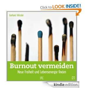 Burnout vermeiden: Neue Freiheit und Lebensenergie finden (German 
