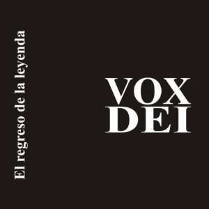  El Regreso De La Leyenda: Vox Dei: Music