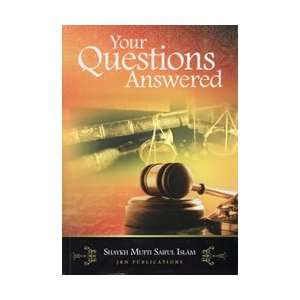  Your Questions Answered Shaykh Mufti Saiful Islam Books