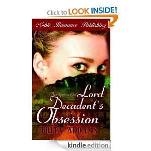 Lord Decadents Obsession (The Sapphire Club Series) Brita Addams 