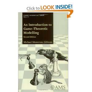 An Introduction to Game Theoretic Modelling (Student Mathematical 