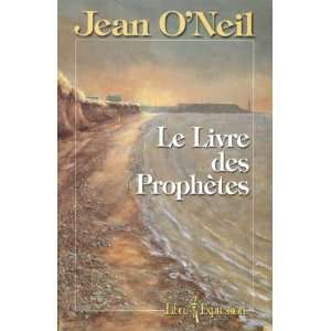  Le Livre des Prophètes (9782891119207) Books