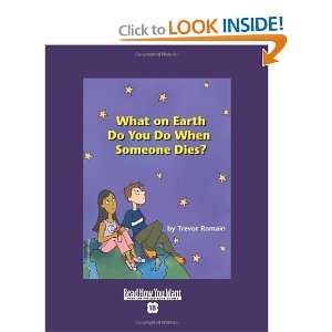   Earth Do You Do When Someone Dies? [Paperback] Trevor Romain Books