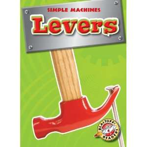  Levers (Blastoff Readers Simple Machines) (9781600143250 