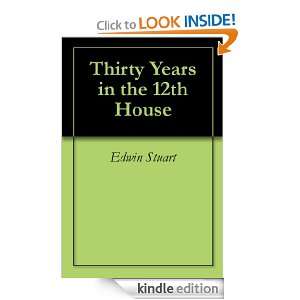 Thirty Years in the 12th House Edwin Stuart  Kindle Store