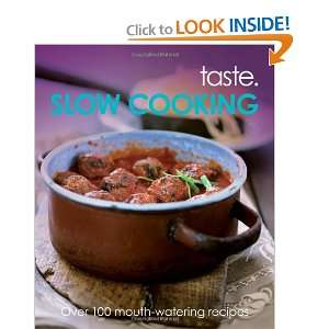  Slow Cooking (Taste) (9781848528390): Books