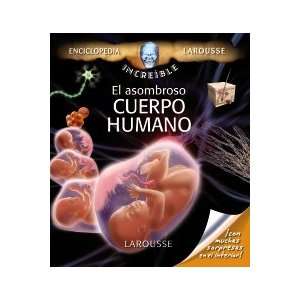   / The amazing human body (Spanish Edition) (9788480169400): Books
