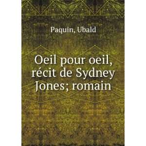  Oeil Pour Oeil, RÃ©cit De Sydney Jones; Romain (French 