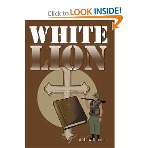  White Lion (9781456751234) Walter Williams Books