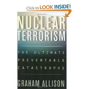  Nuclear Terrorism The Ultimate Preventable Catastrophe 