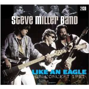  Like An Eagle in Concert 1991 Steve Band Miller Music