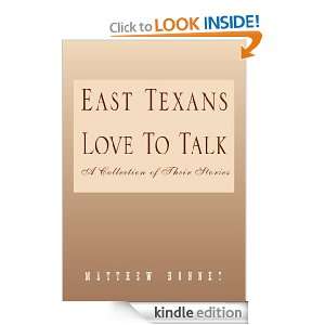 East Texans Love To Talk Matthew Bonnet  Kindle Store