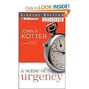 Sense of Urgency John P. Kotter, Bill Weideman 9781423369363 