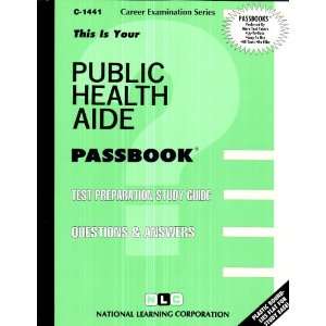  Public Health Aide (Passbook for Career Opportunities 