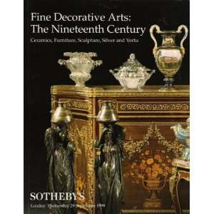 Decorative Arts The Nineteenth Century Ceramics, Furniture, Sculpture 
