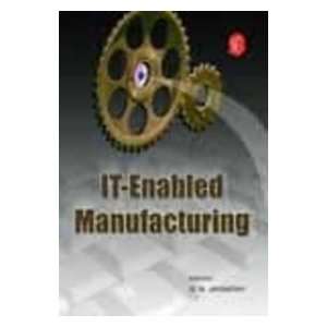  IT Enabled Manufacturing (9788178815534) Books