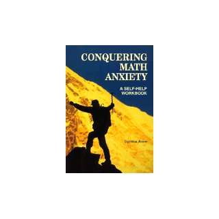   Math Anxiety, A Self Help Workbook   1993 publication: Books