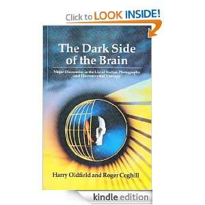 The Dark Side of the Brain Harry Oldfield  Kindle Store