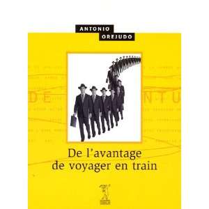  De lavantage de voyager en train (French Edition 
