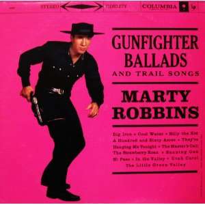 Marty Robbins, More Gunfighter Ballads and Trail Songs   Vinyl Record 
