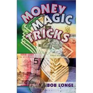  Money Magic Tricks (Giggle Fit) (9780806980195) Bob Longe Books