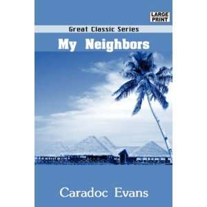  My Neighbors (9788132005032) Caradoc Evans Books