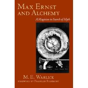 com Max Ernst and Alchemy  A Magician in Search of Myth (Surrealist 