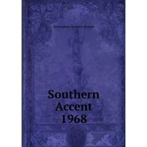  Southern Accent. 1968 Birmingham Southern College Books
