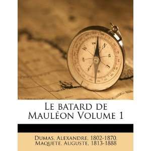  Le batard de Mauléon Volume 1 (French Edition 