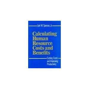  Calculating Human Resource Costs and Benefits Cutting 