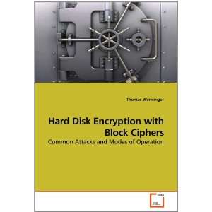  Hard Disk Encryption with Block Ciphers Common Attacks 