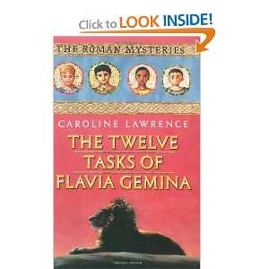  The Twelve Tasks of Flavia Gemina The Roman Mysteries 