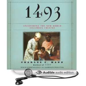 1493 Uncovering the New World Columbus Created [Unabridged] [Audible 