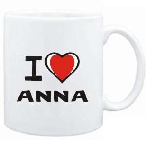 Mug White I love Anna  Female Names 