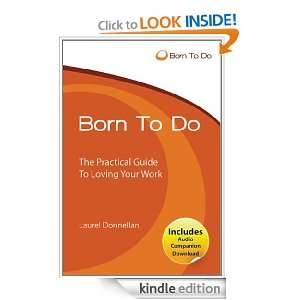   Guide For Loving Your Work Laurel Donnellan  Kindle Store