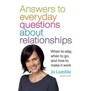  Answers to Everyday Questions About Relationships Lamble 