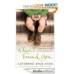 When I Found You Catherine Ryan Hyde  Kindle Store