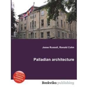  Palladian architecture Ronald Cohn Jesse Russell Books