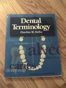 2000 DENTAL TERMINOLOGY BOOK CHARLINE M. DOFKA DENTIST 9780827390683 