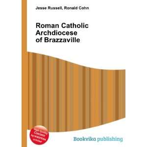  Roman Catholic Archdiocese of Brazzaville Ronald Cohn 