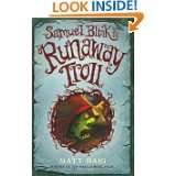 Samuel Blink and the Runaway Troll by Matt Haig (Sep 4, 2008)
