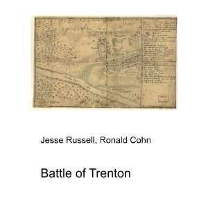  Battle of Trenton Ronald Cohn Jesse Russell Books